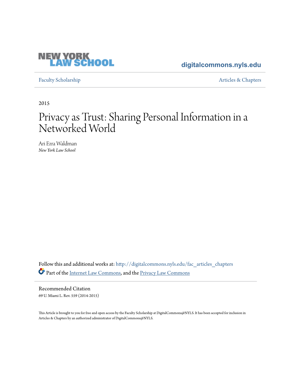 Privacy As Trust: Sharing Personal Information in a Networked World Ari Ezra Waldman New York Law School