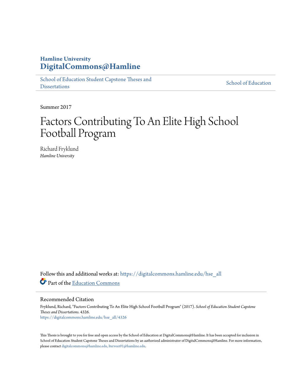 Factors Contributing to an Elite High School Football Program Richard Fryklund Hamline University