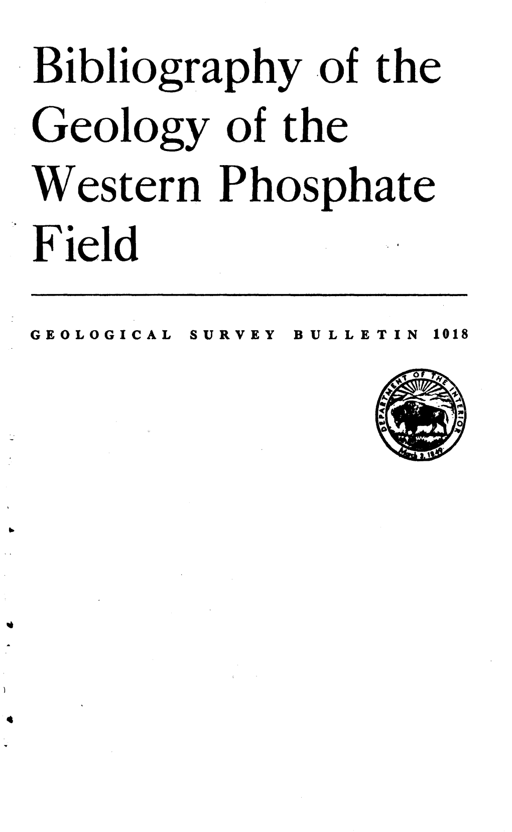 Bibliography of the Geology of the Western Phosphate Field