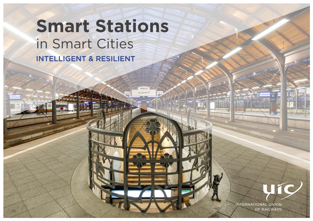 Smart Stations in Smart Cities Intelligent & Resilient Smart Stations in Smart Cities