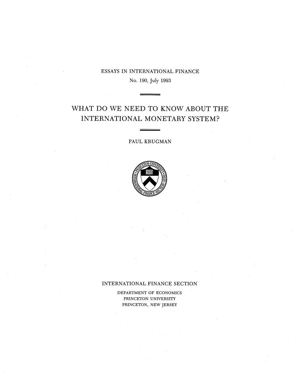 What Do We Need to Know About the International Monetary System? / Paul Krugman