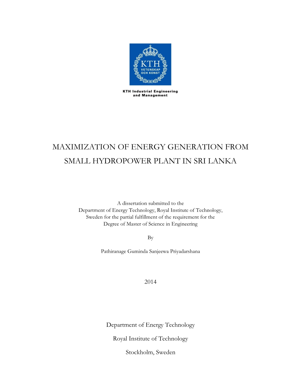 Maximization of Energy Generation from Small Hydropower Plant in Sri Lanka