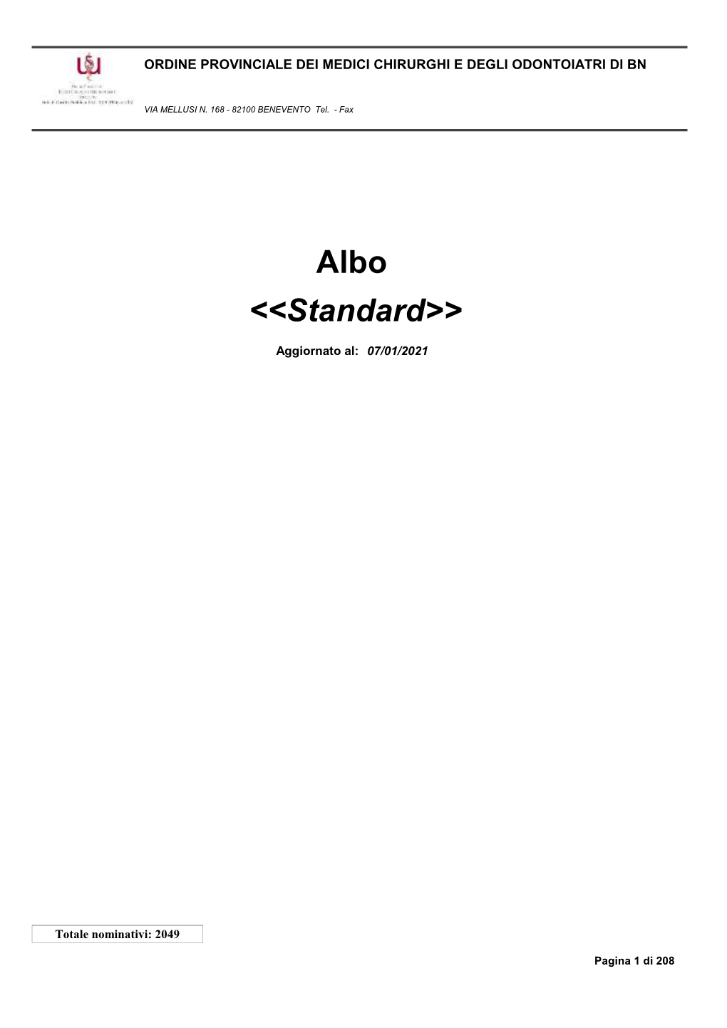 Albo &lt;&lt;Standard&gt;&gt;