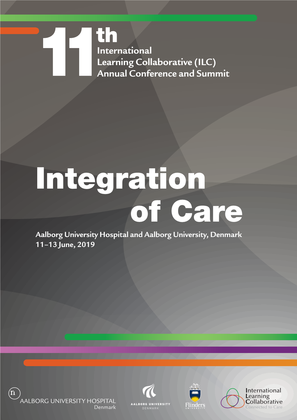 Integration of Care Aalborg University Hospital and Aalborg University, Denmark 11–13 June, 2019