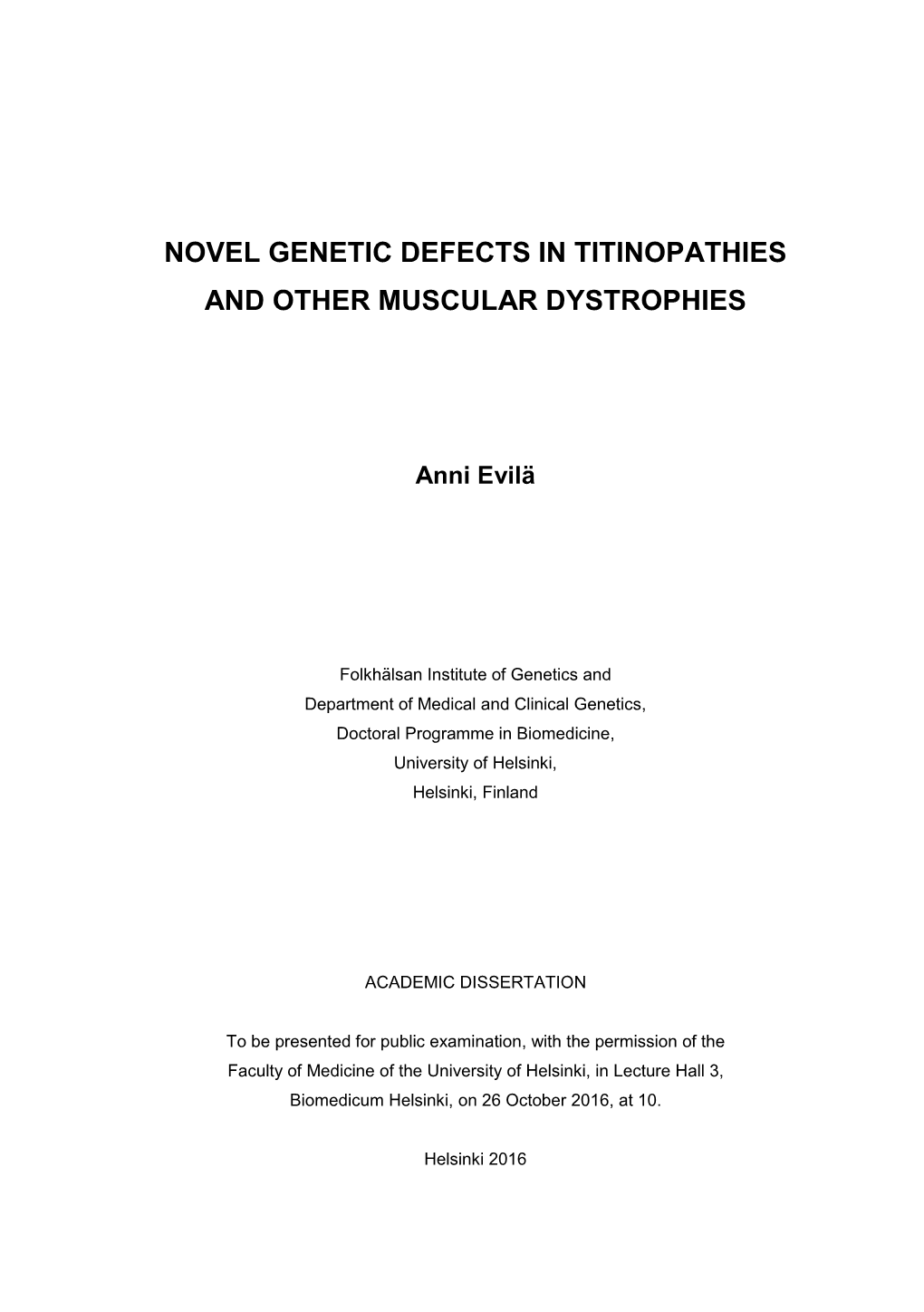 Novel Genetic Defects in Titinopathies and Other Muscular Dystrophies