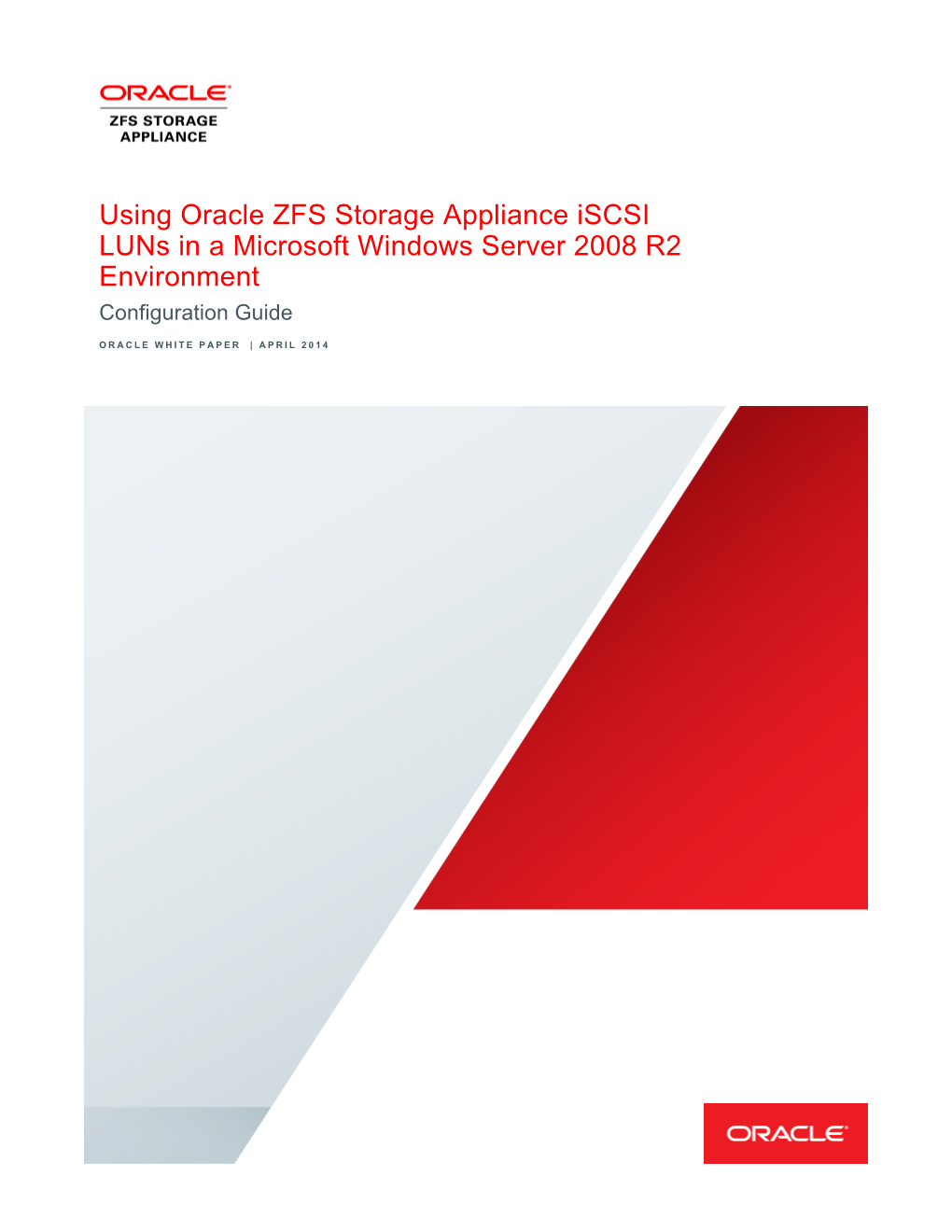 Using Oracle ZFS Storage Appliance Iscsi Luns in a Microsoft Windows Server 2008 R2 Environment Configuration Guide