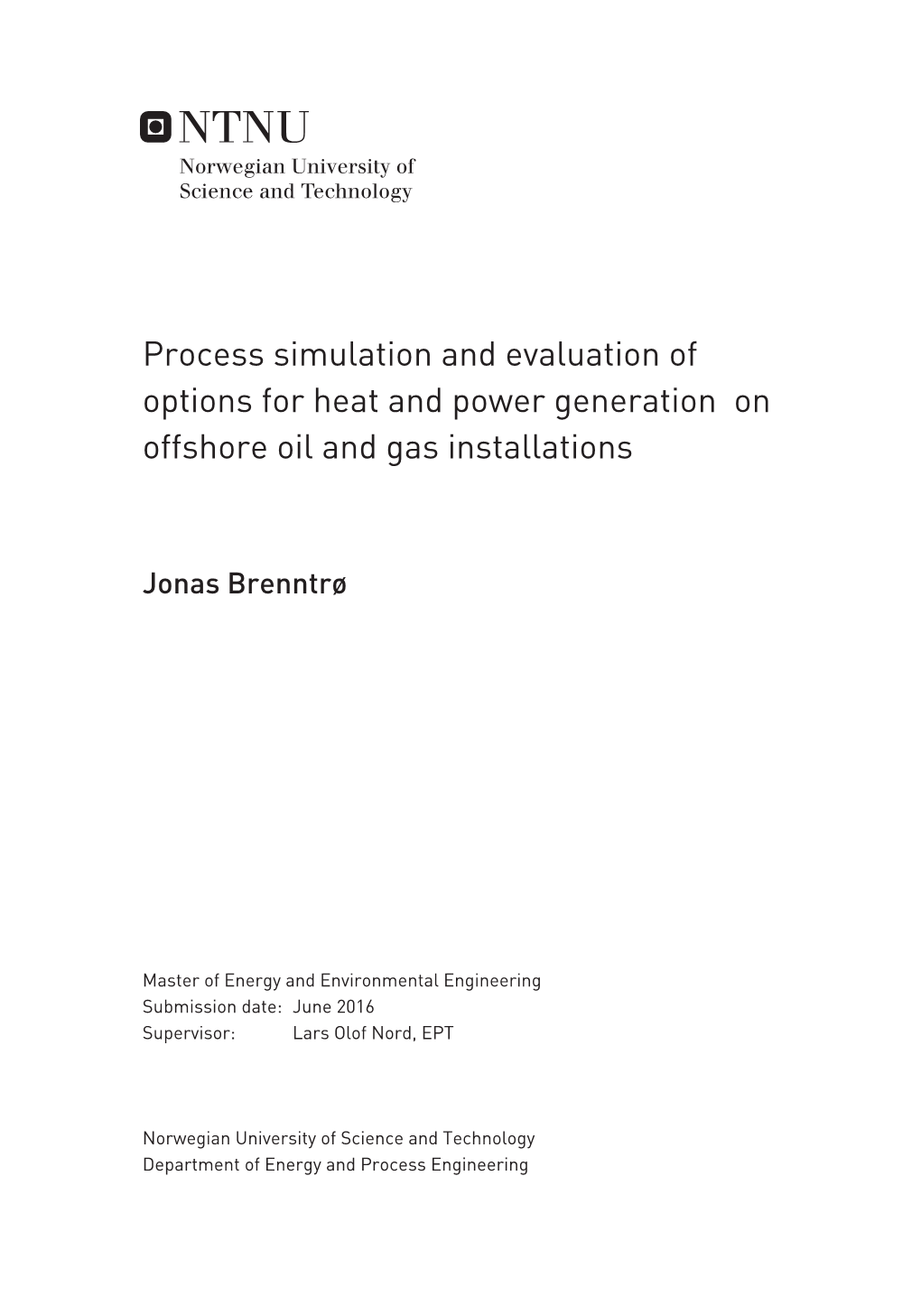 Process Simulation and Evaluation of Options for Heat and Power Generation on Offshore Oil and Gas Installations