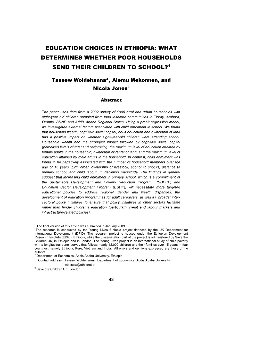 Education Choices in Ethiopia: What Determines Whether Poor Households Send Their Children to School?1