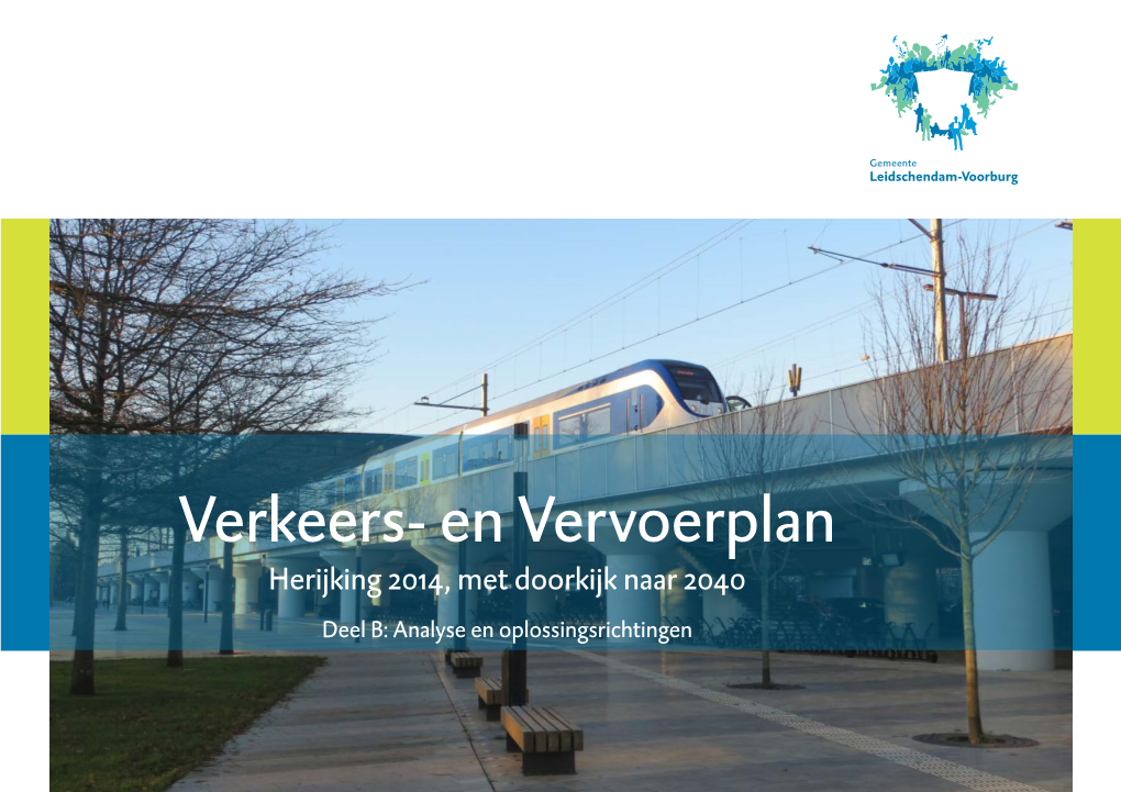 Verkeers- En Vervoerplan Herijking 2014, Met Doorkijk Naar 2040 Deel B: Analyse En Oplossingsrichtingen 2