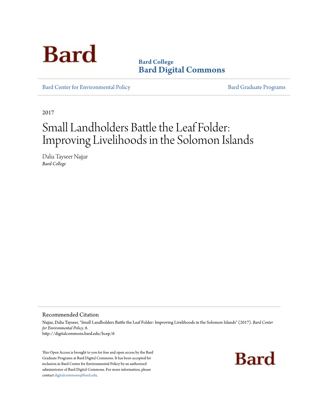 Small Landholders Battle the Leaf Folder: Improving Livelihoods in the Solomon Islands Dalia Tayseer Najjar Bard College