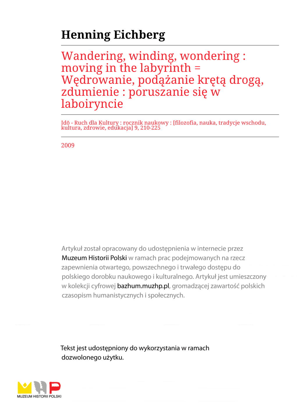 Henning Eichberg Wandering, Winding, Wondering : Moving in the Labyrinth = Wędrowanie, Podążanie Krętą Drogą, Zdumienie : Poruszanie Się W Laboiryncie