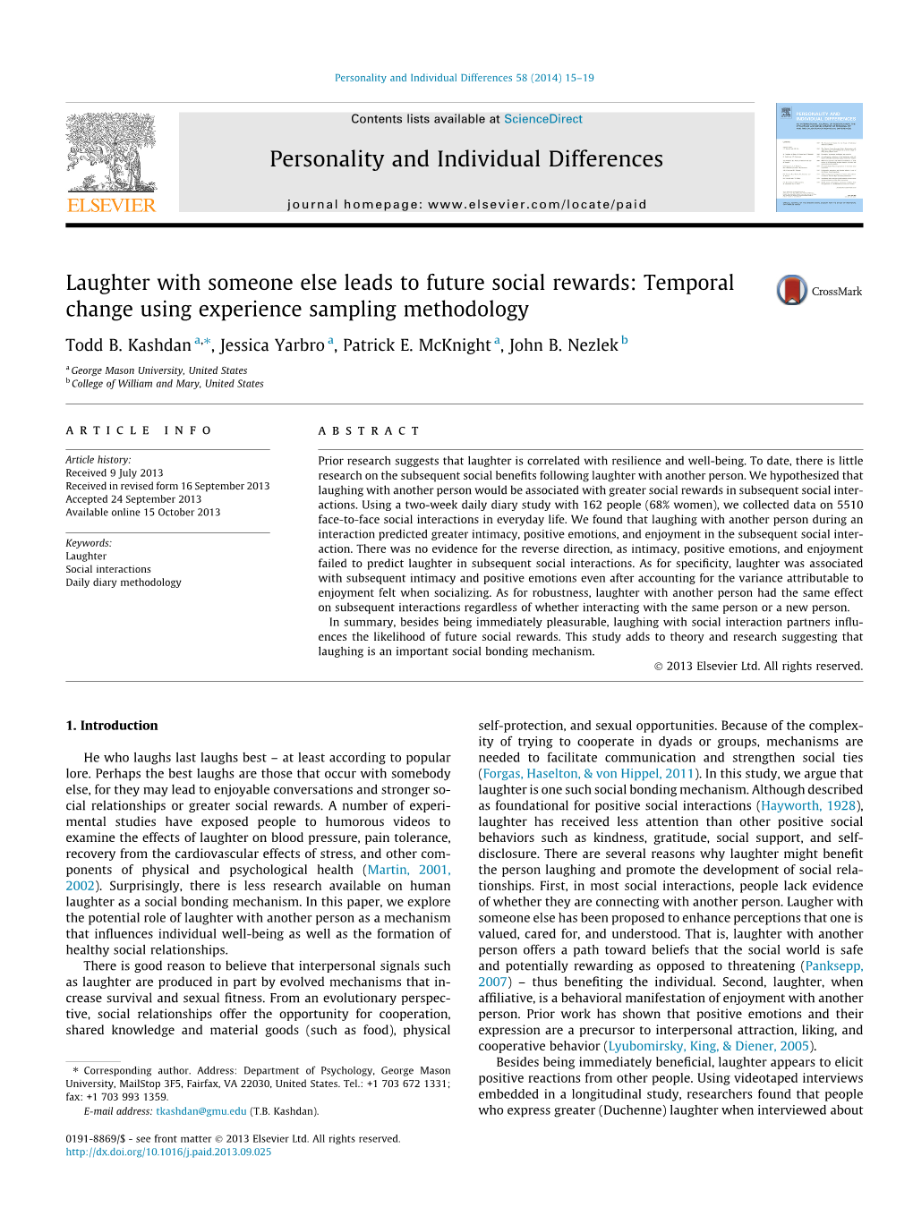 Laughter with Someone Else Leads to Future Social Rewards: Temporal Change Using Experience Sampling Methodology ⇑ Todd B