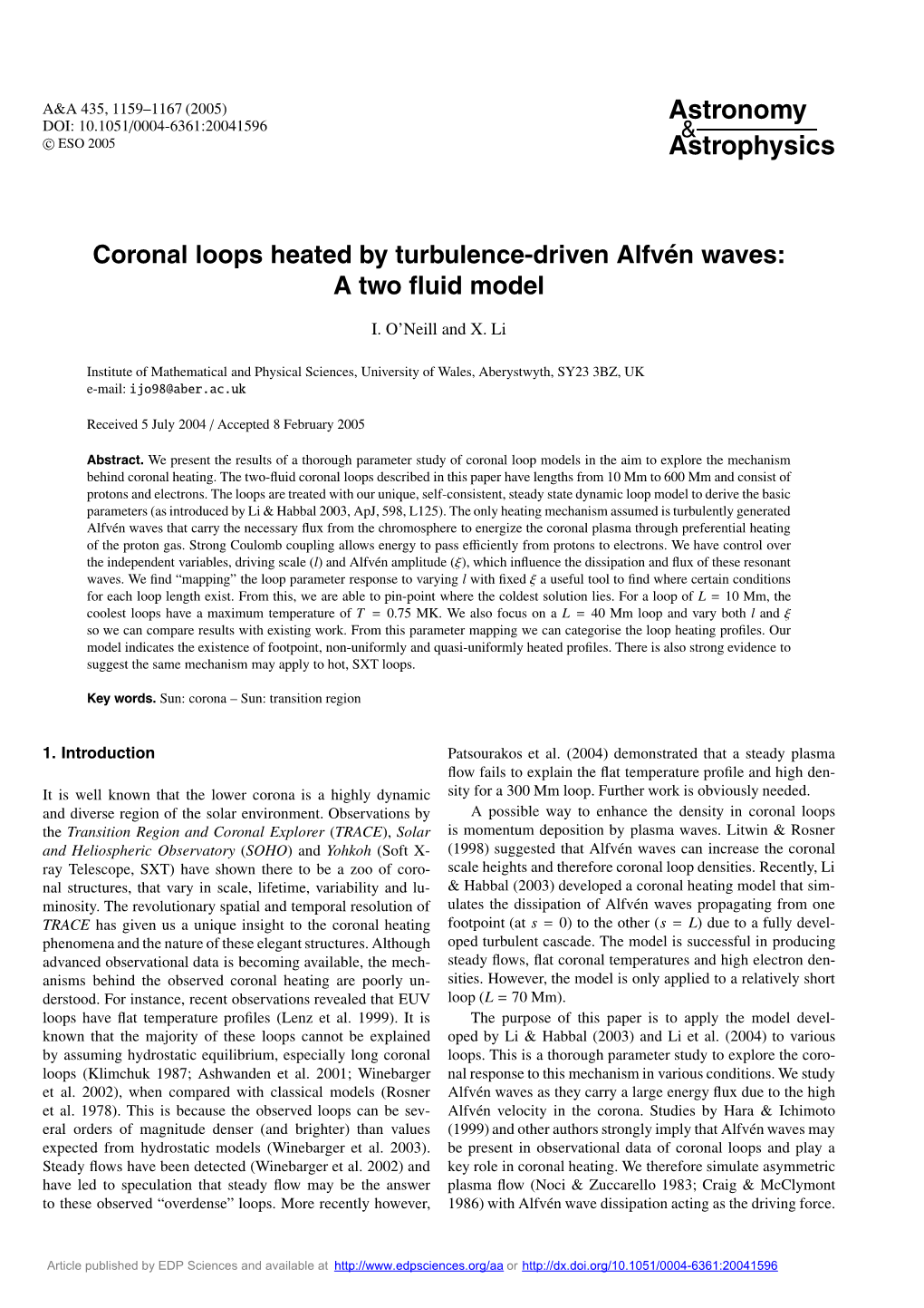Coronal Loops Heated by Turbulence-Driven Alfvén Waves: a Two ﬂuid Model