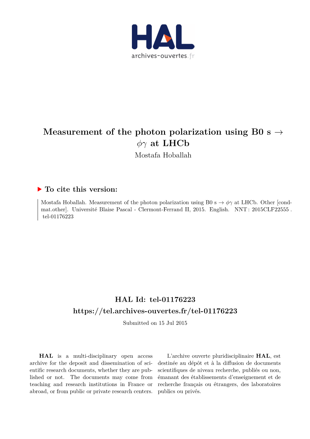 Measurement of the Photon Polarization Using B0 S → Φγ at Lhcb Mostafa Hoballah