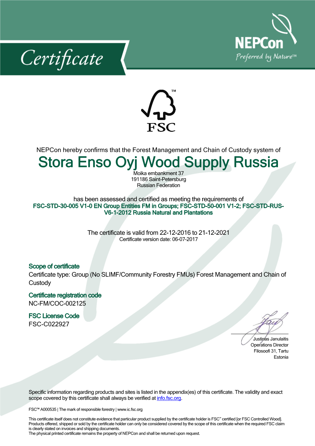 Stora Enso Oyj Wood Supply Russia Moika Embankment 37 191186 Saint-Petersburg Russian Federation