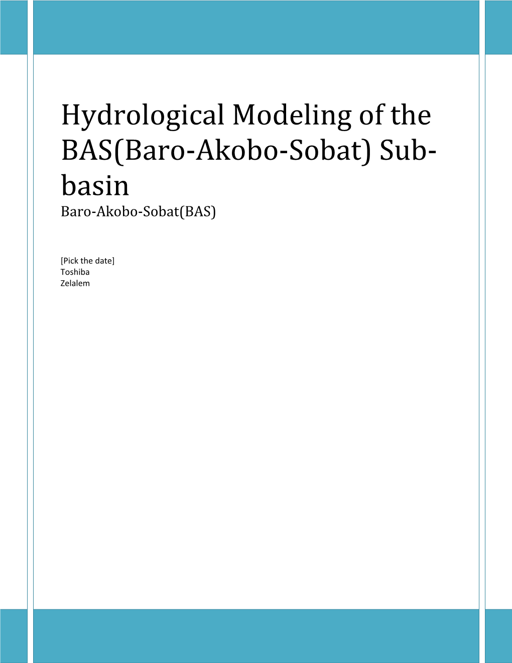 Hydrological Modeling of the BAS(Baro-Akobo-Sobat) Sub-Basin
