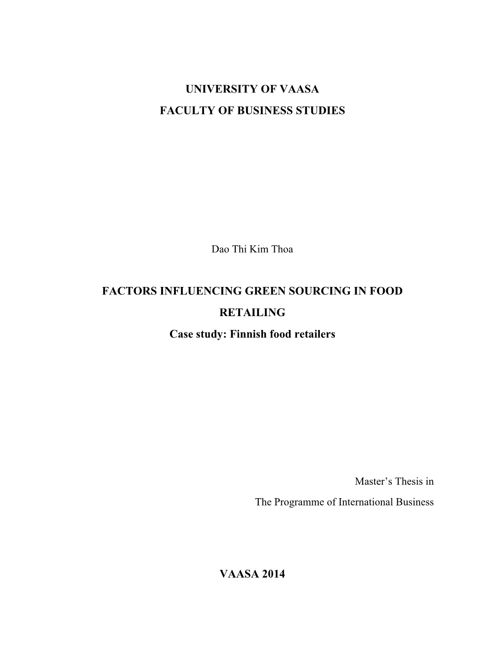 FACTORS INFLUENCING GREEN SOURCING in FOOD RETAILING Case Study: Finnish Food Retailers