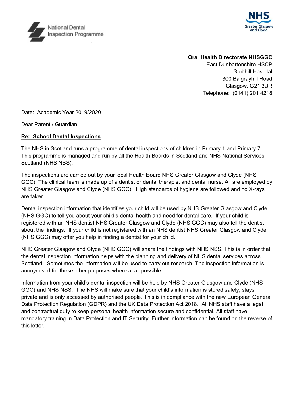 Oral Health Directorate NHSGGC East Dunbartonshire HSCP Stobhill Hospital 300 Balgrayhill Road Glasgow, G21 3UR Telephone: (0141) 201 4218