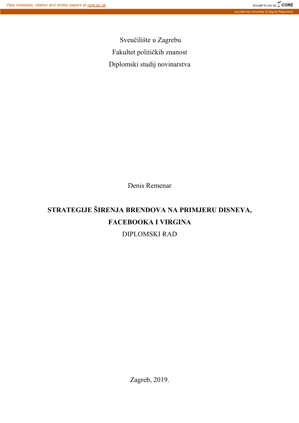 Sveuĉilište U Zagrebu Fakultet Politiĉkih Znanost Diplomski Studij Novinarstva Denis Remenar STRATEGIJE ŠIRENJA BRENDOVA NA