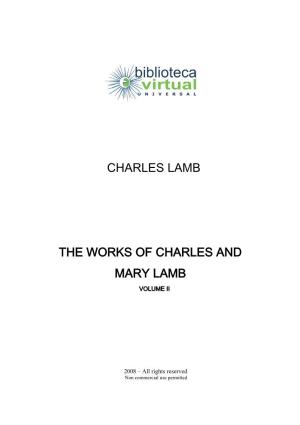 Charles Lamb the Works of Charles and Mary Lamb