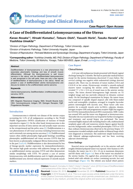 A Case of Dedifferentiated Leiomyosarcoma of the Uterus Kanae Nosaka1,2, Hiroaki Komatsu3, Tetsuro Oishi3, Yasushi Horie2, Tasuku Harada3 and Yoshihisa Umekita1*