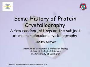Some History of Protein Crystallography a Few Random Jottings on the Subject of Macromolecular Crystallography