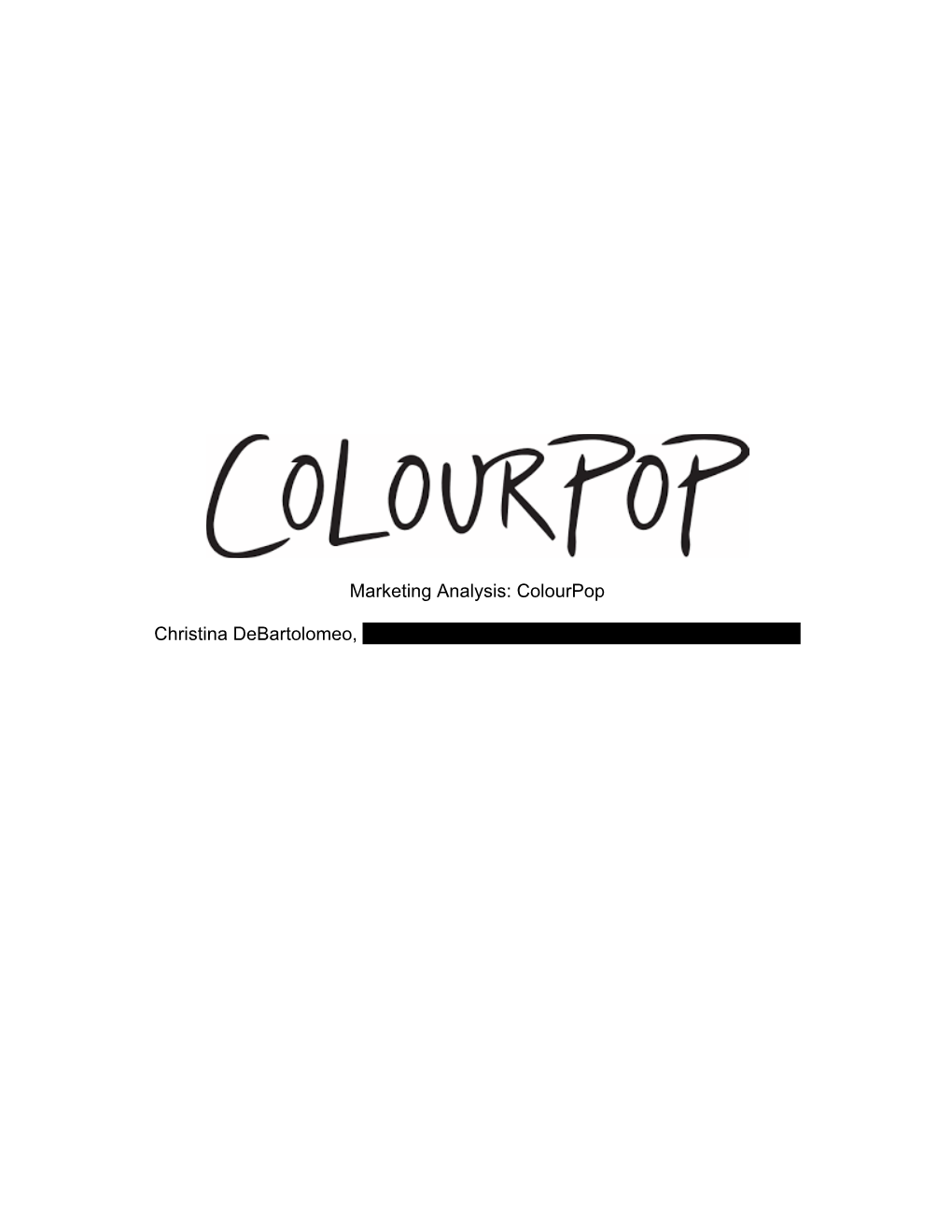 Marketing Analysis: Colourpop Christina Debartolomeo, Ellis