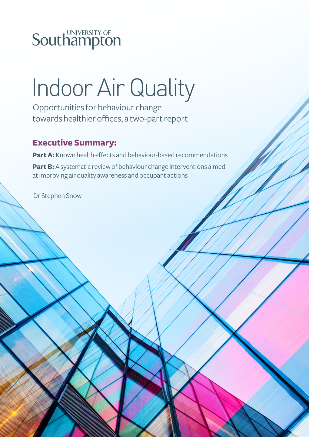 Indoor Air Quality Opportunities for Behaviour Change Towards Healthier Offices, a Two-Part Report