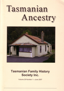 191 Launceston Tasmania 7250 State Secretary: Secretary@Tasfhs.Org Journal Editors: Editors@Tasfhs.Org Home Page