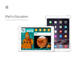 Ipad in Education: Evaluating Apps for the Classroom ! !