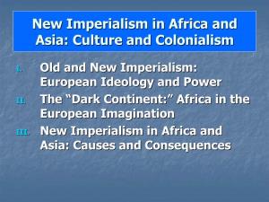 New Imperialism in Africa and Asia: Culture and Colonialism