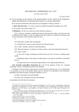 THE ESSENTIAL COMMODITIES ACT, 1955 ACT NO. 10 of 1955 an Act to Provide, in the Interest of the General Public, for the Control