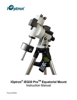 Ioptron Ieq30 Pro Equatorial Mount Instruction Manual