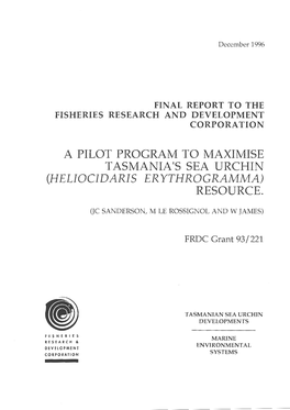 A Pilot Program to Maximise Tasmania's Sea Urchin (Heliocidaris Erythrogramma) Resource