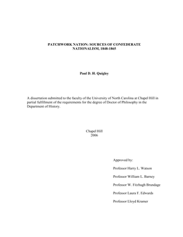 SOURCES of CONFEDERATE NATIONALISM, 1848-1865 Paul DH Quigley a Dissertation Submitted to the Faculty of T