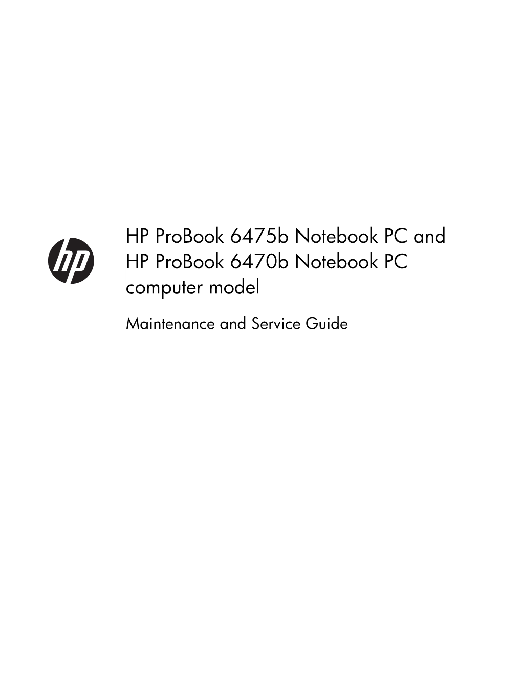 HP Probook 6475B Notebook PC and HP Probook 6470B Notebook PC Computer Model