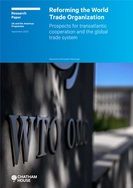 Reforming the World Trade Organization Prospects for Transatlantic Cooperation and the Global Trade System