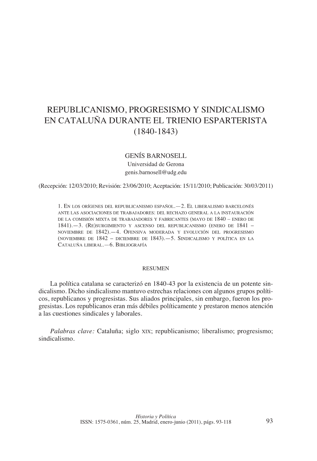 Republicanismo, Progresismo Y Sindicalismo En Cataluña Durante El Trienio Esparterista (1840-1843)