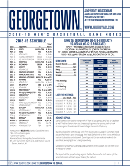 2018-19 SCHEDULE GAME 28: GEORGETOWN (16-11, 6-8 BIG EAST) Time/ VS