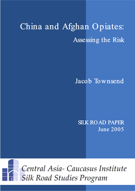 China and Afghan Opiates: Assessing the Risk