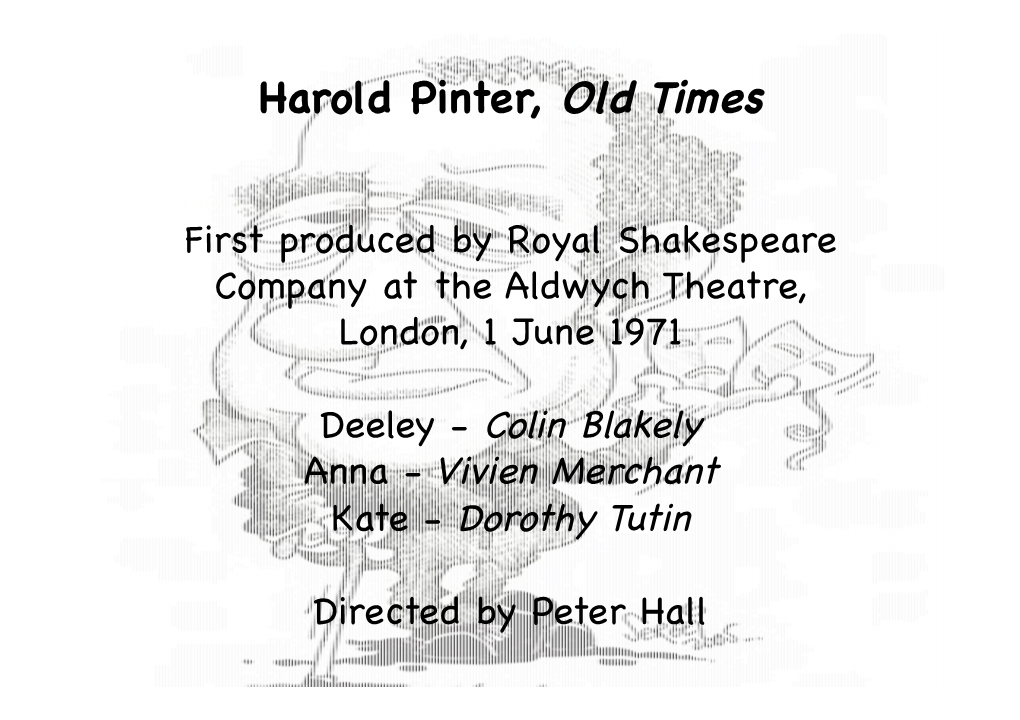 Harold Pinter, Old Times
