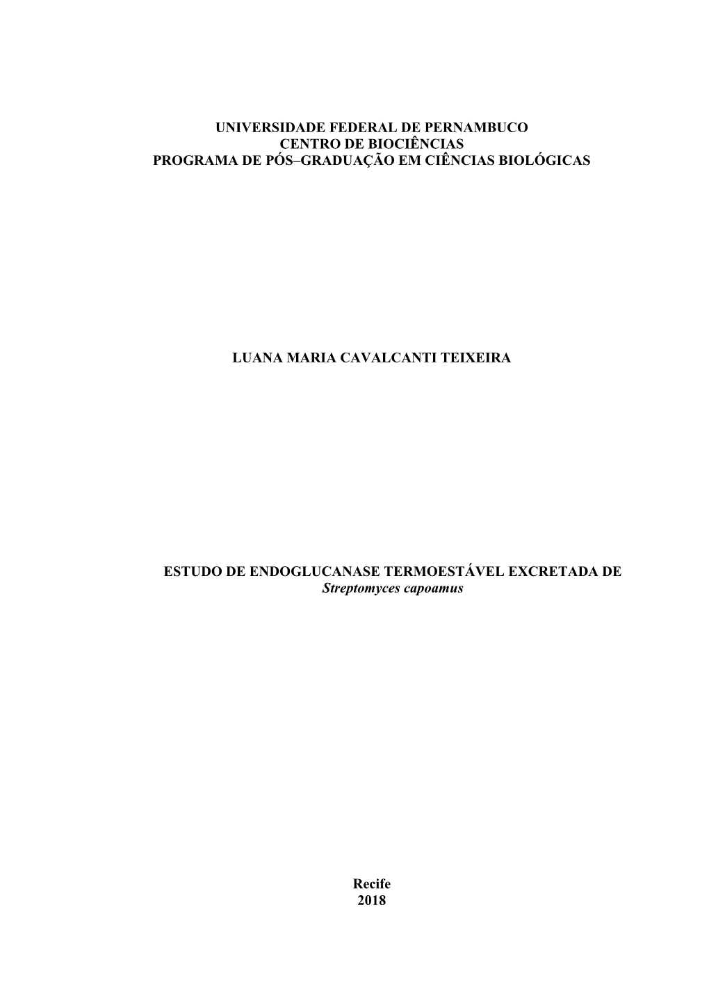 Universidade Federal De Pernambuco Centro De Biociências Programa De Pós–Graduação Em Ciências Biológicas Luana Maria C