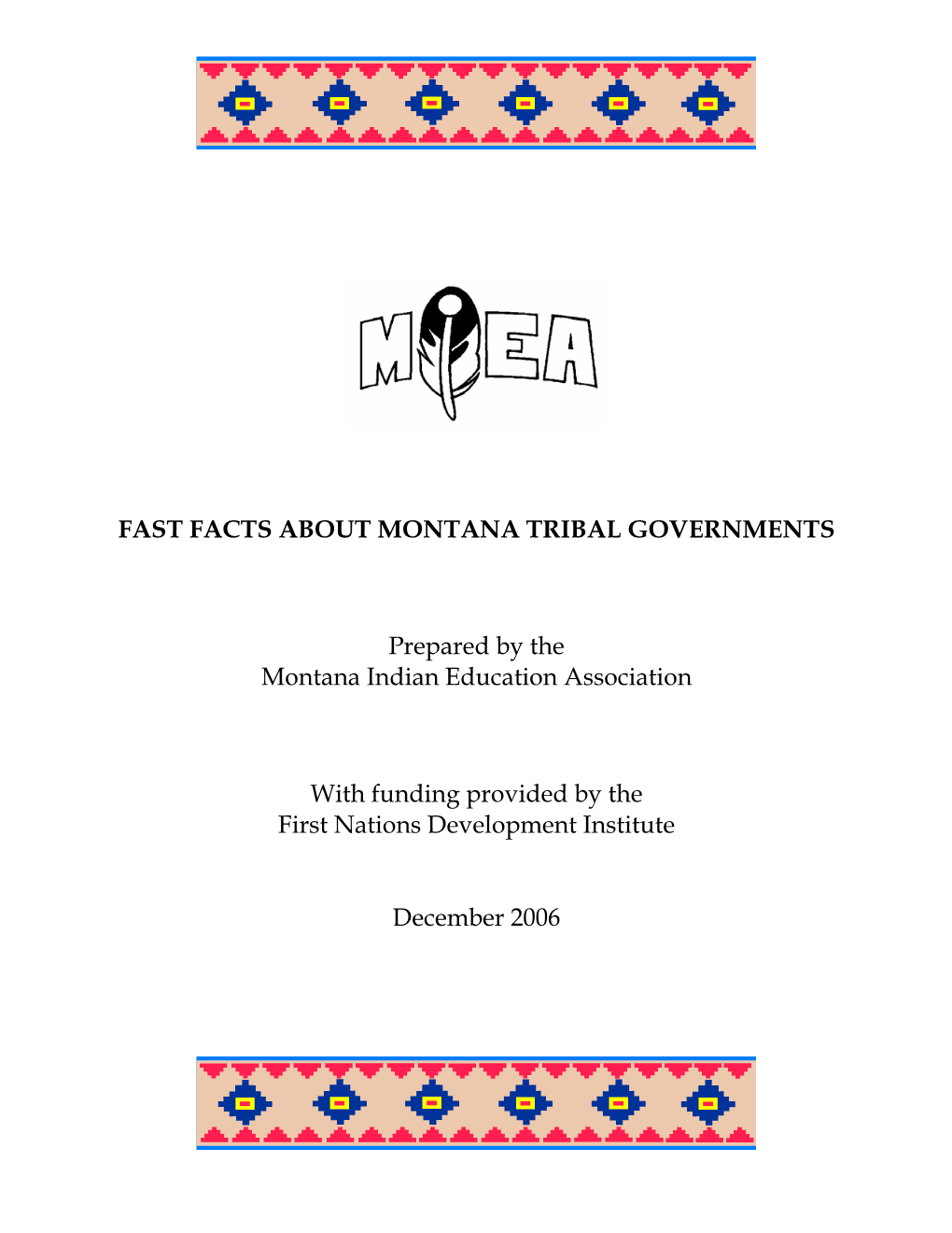 FAST FACTS ABOUT MONTANA TRIBAL GOVERNMENTS Prepared