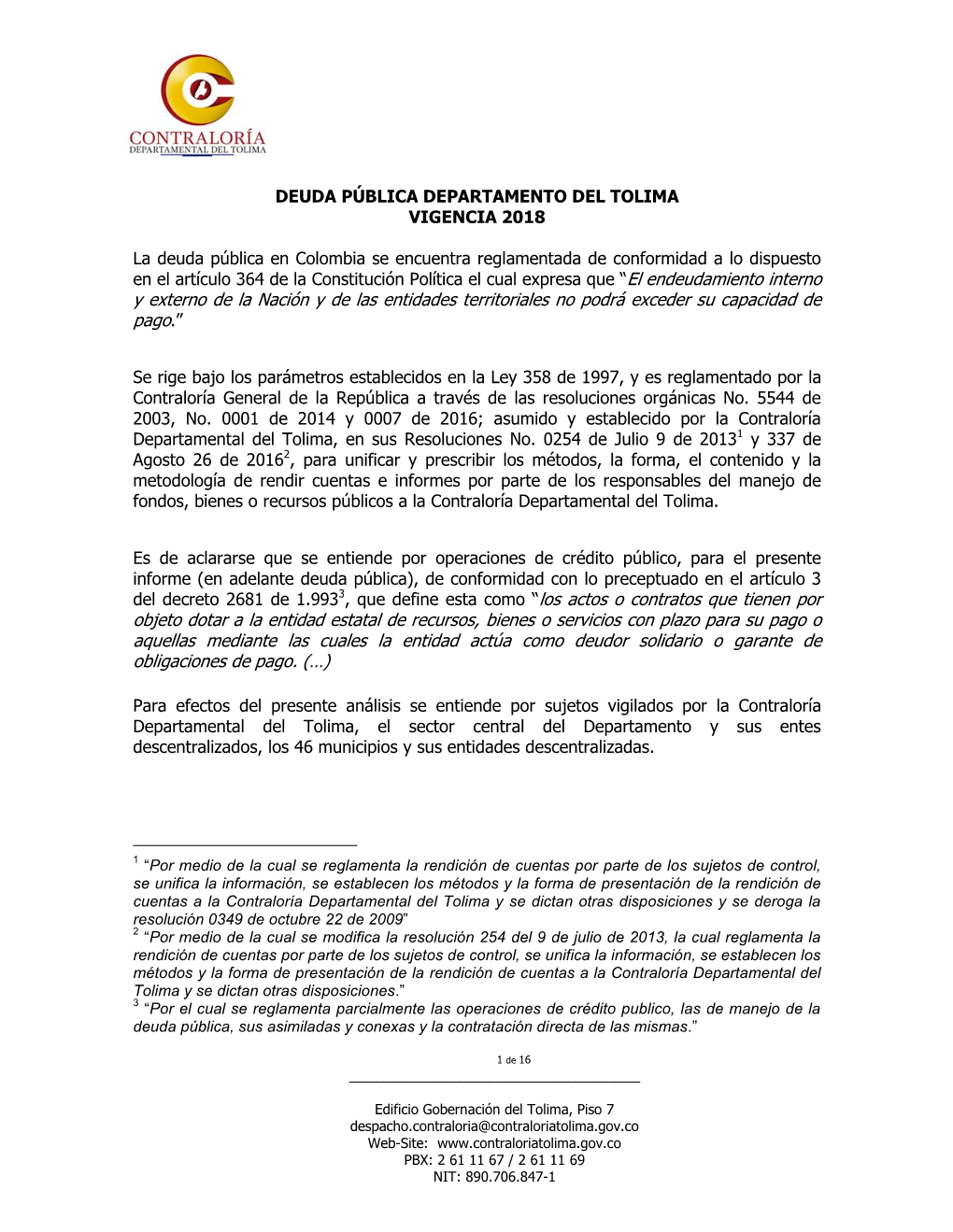 Y Externo De La Nación Y De Las Entidades Territoriales No Podrá Exceder Su Capacidad De Pago.” Del Decreto 2681 De 1.9933