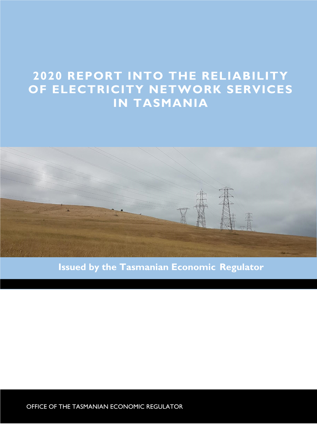 2020 Report Into the Reliability of Electricity Network Services In