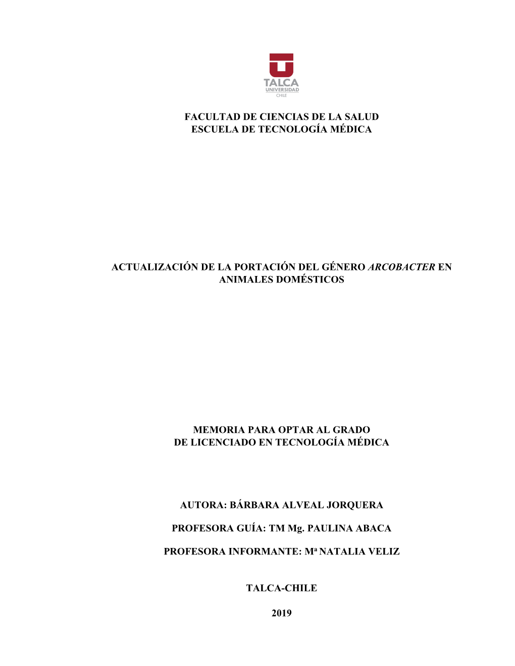 Facultad De Ciencias De La Salud Escuela De Tecnología Médica Actualización De La Portación Del Género Arcobacter En Animal