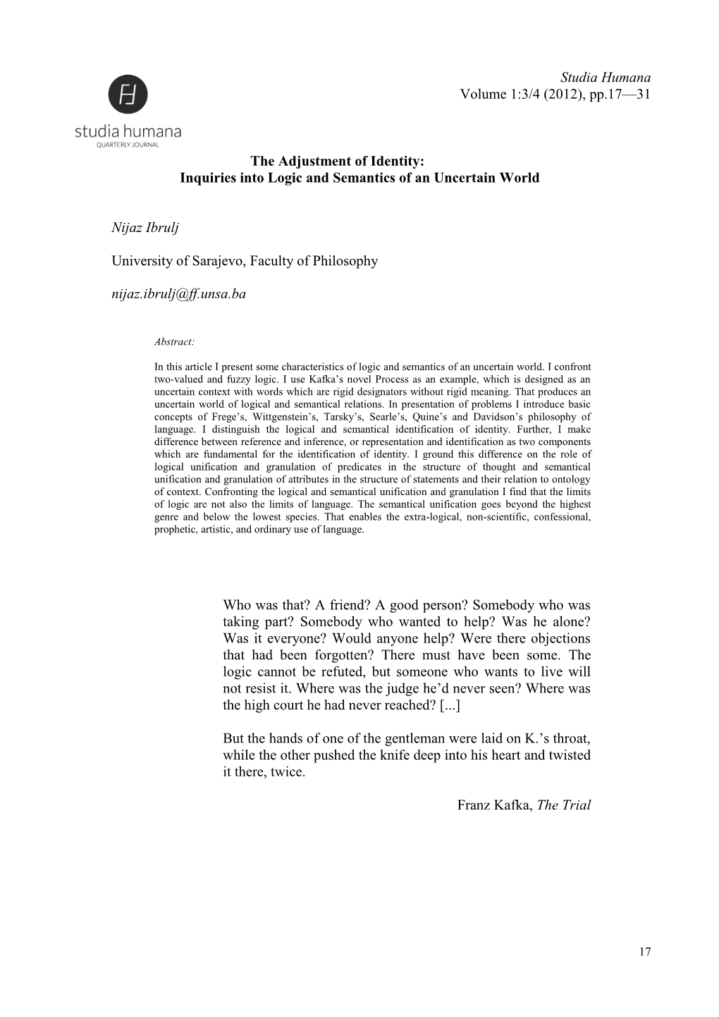 Studia Humana Volume 1:3/4 (2012), Pp.17—31 the Adjustment of Identity: Inquiries Into Logic and Semantics of an Uncertain