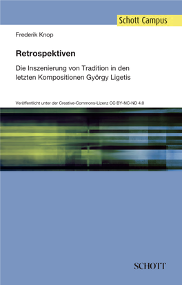 Retrospektiven Die Inszenierung Von Tradition in Den Letzten Kompositionen György Ligetis