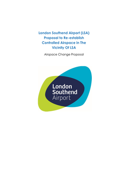 London Southend Airport (LSA) Proposal to Re-Establish Controlled Airspace in the Vicinity of LSA
