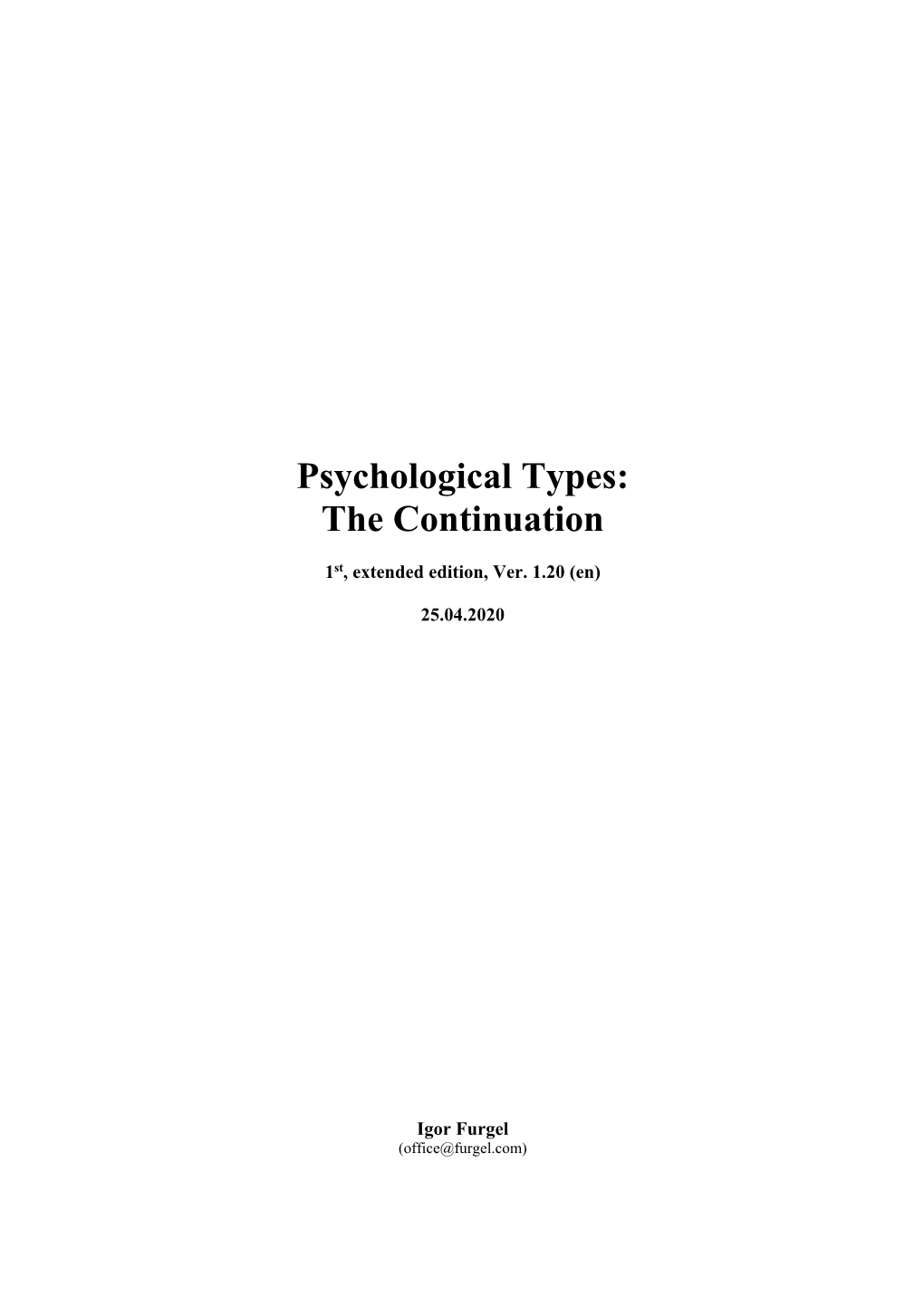 Psychological Types: the Continuation